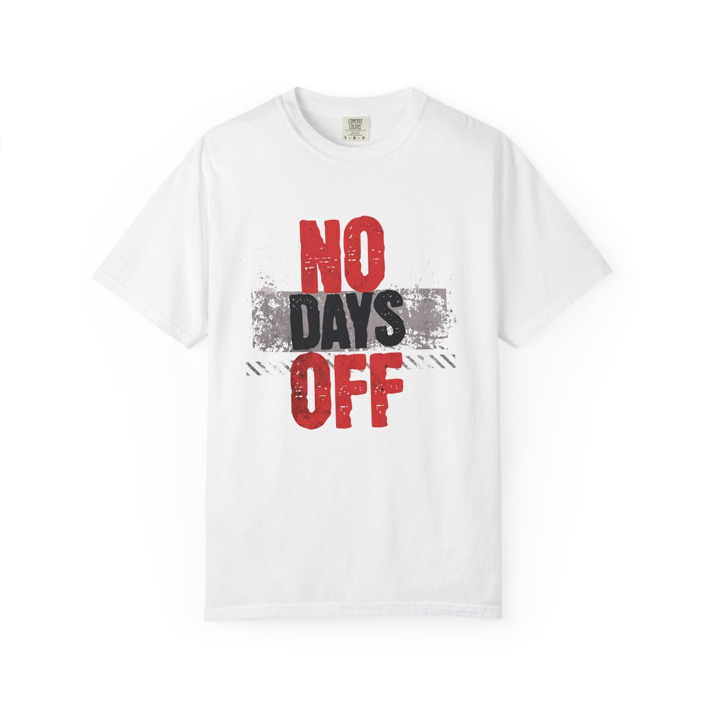 Unisex T-shirt No Off Days Tee