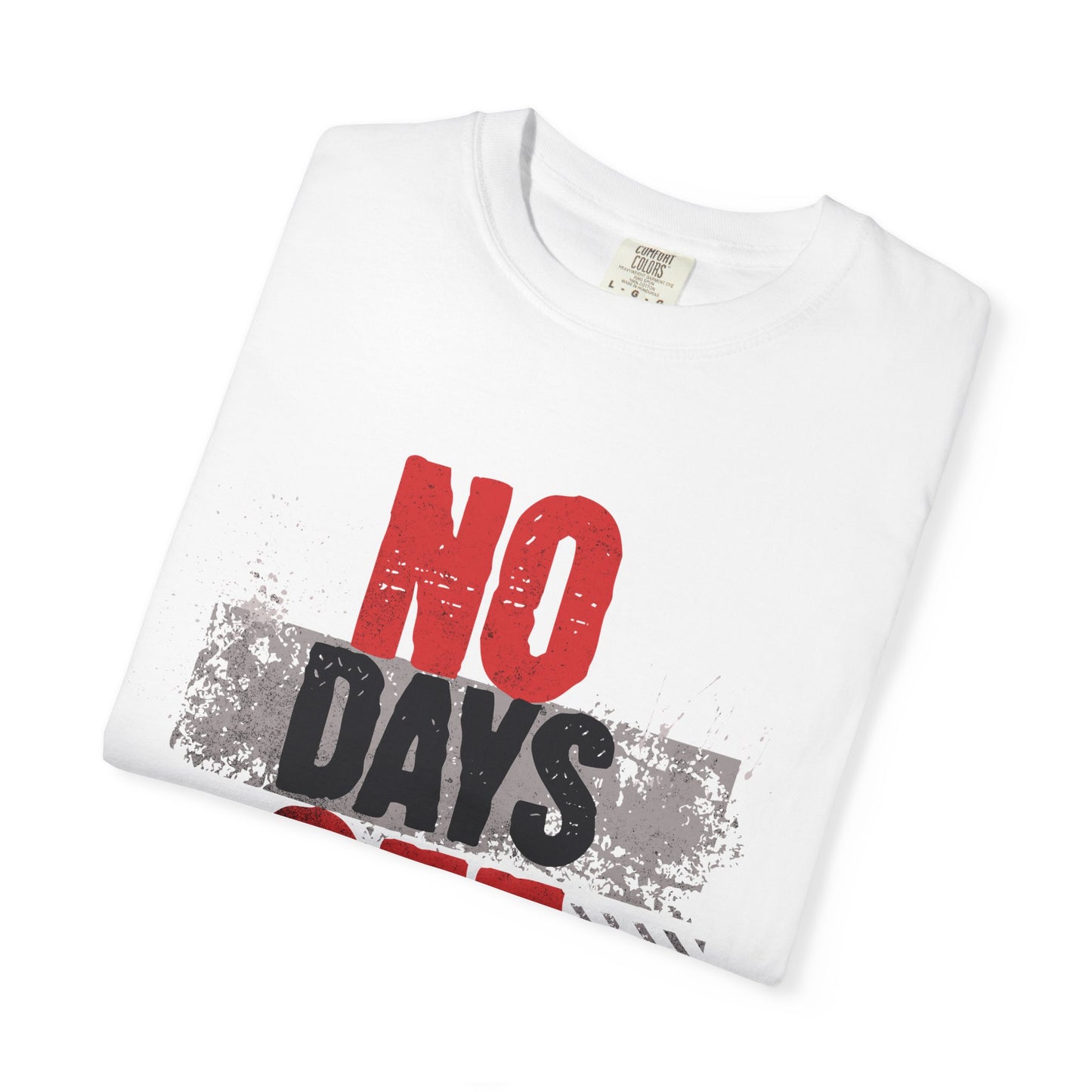 Unisex T-shirt No Off Days Tee