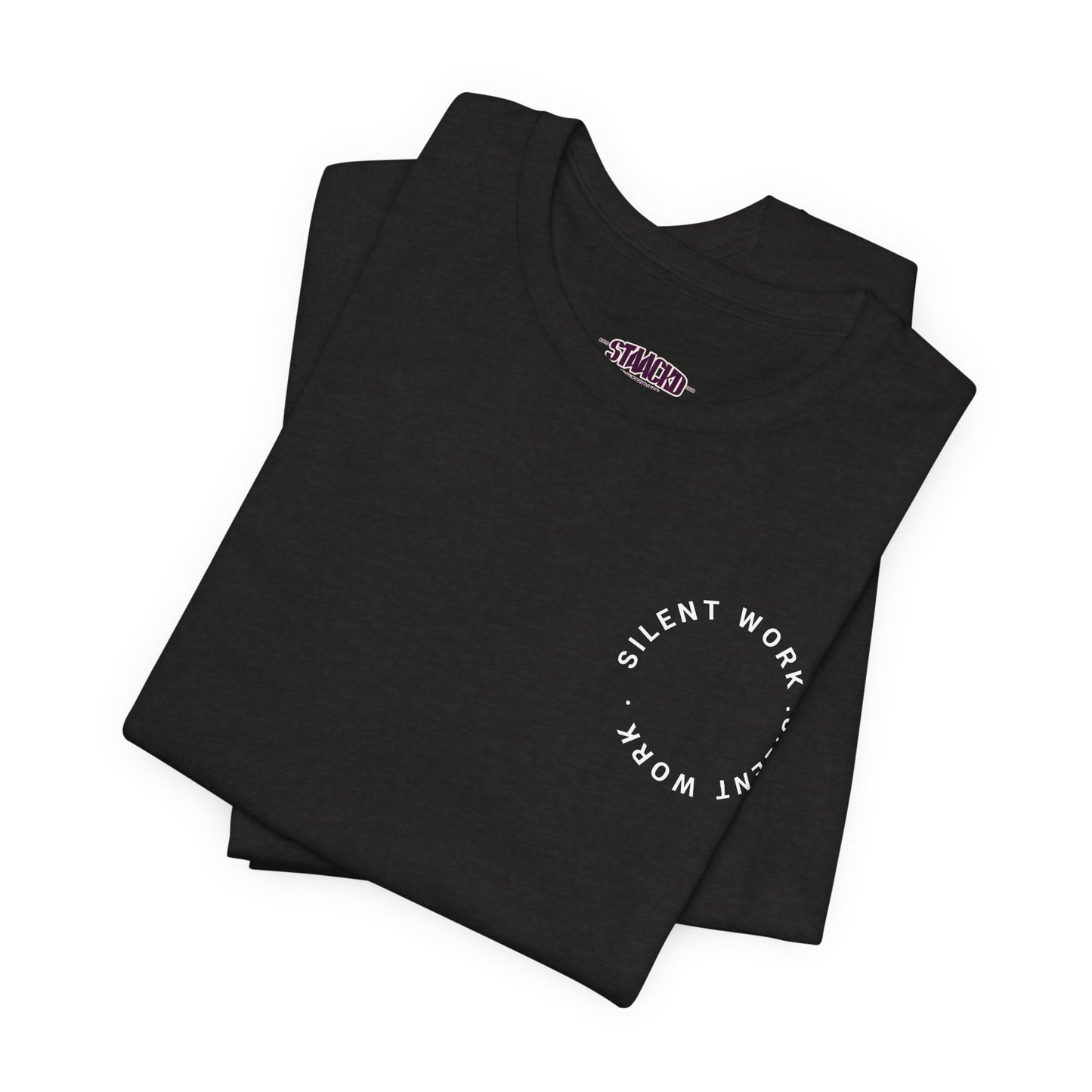 Silent Work Tee — 'Silent Work' Mental Strength Motivational T‑Shirt
